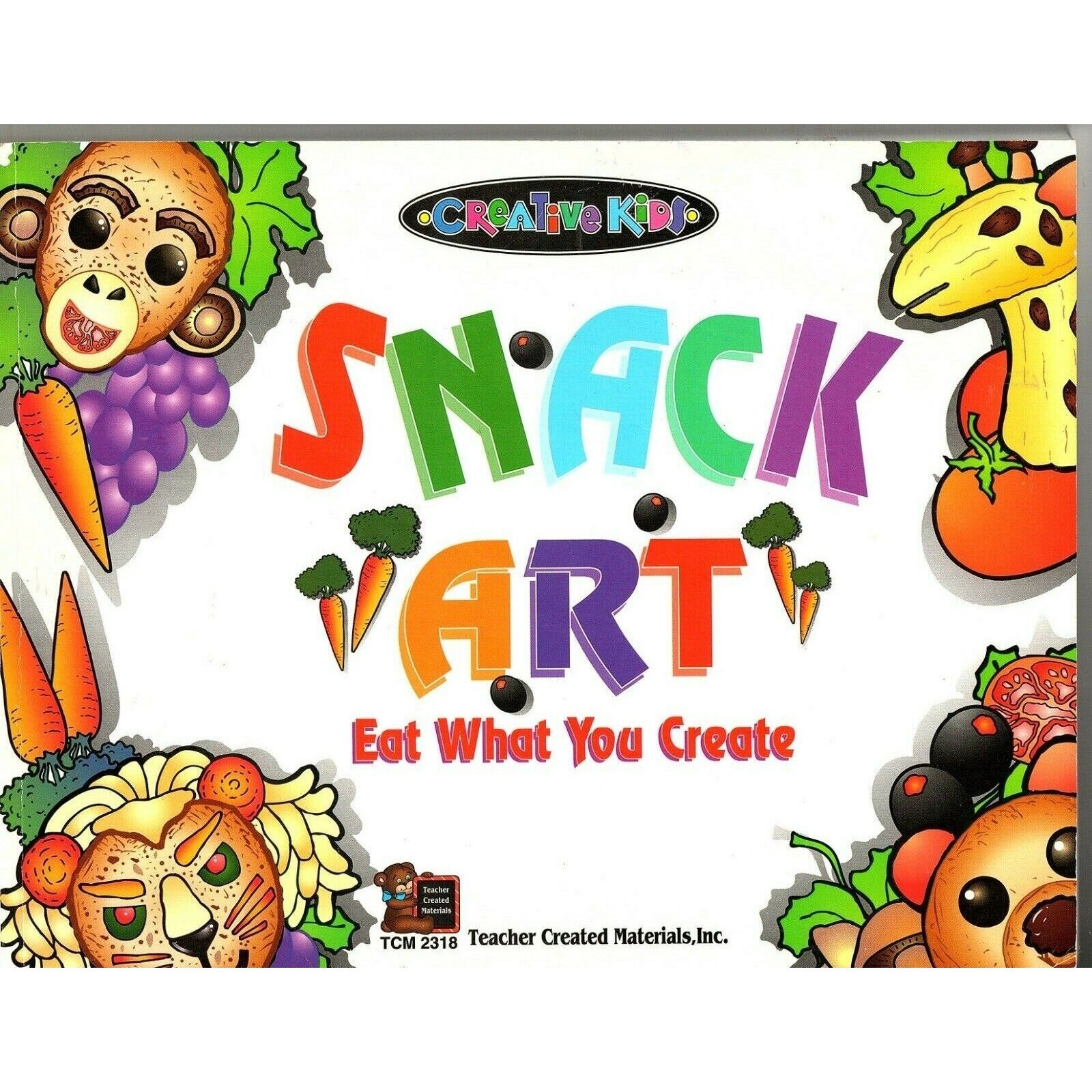 Creative Kids Snack Art Eat What You Create Kids Crafts Paperback