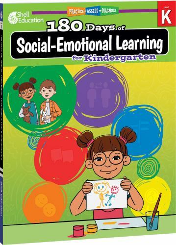 180 Days™: Social-Emotional Learning for Kindergarten: Practice, Assess, Diagn..