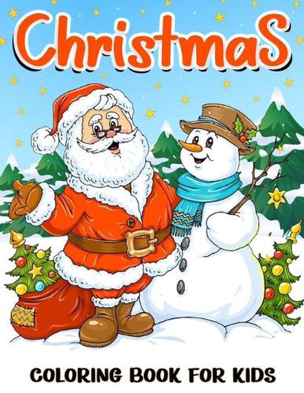 Christmas Coloring Book for Kids: Christmas and Wintertime Coloring and Activity
