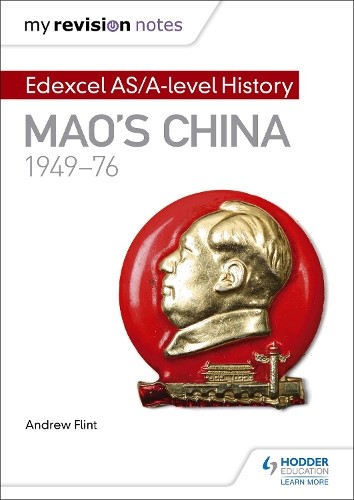 My Revision Notes: Edexcel AS/A-level History: Mao’s China, … by Flint, Andrew