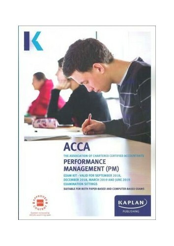 PERFORMANCE MANAGEMENT (PM) (Acca Exam Kits) by Kaplan Publishing Book The Fast