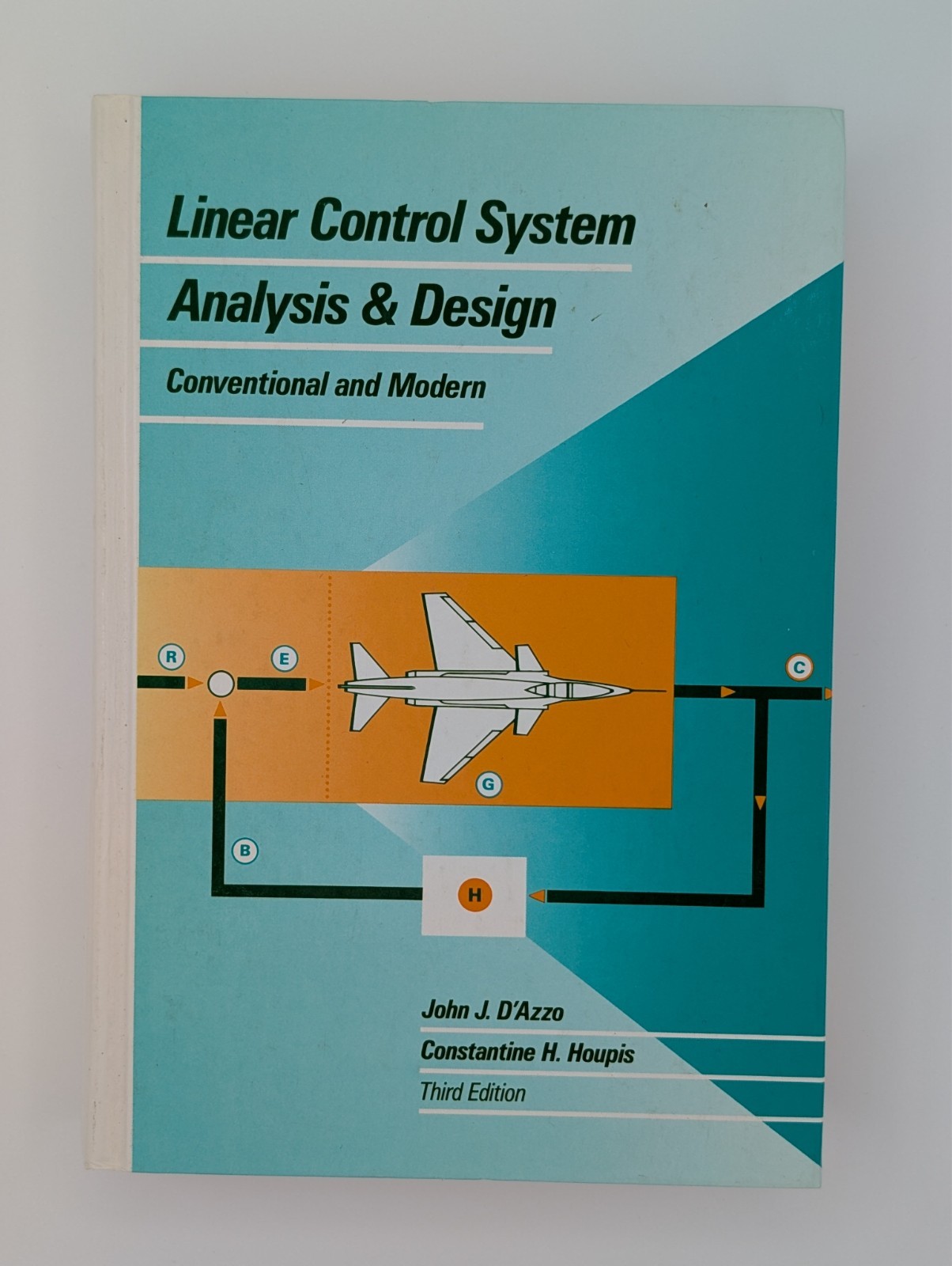 Linear Control System Analysis and Design Conventional and Modern Third Edition