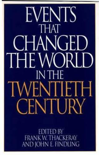 Events That Changed the World in the Twentieth Century – Hardcover – GOOD