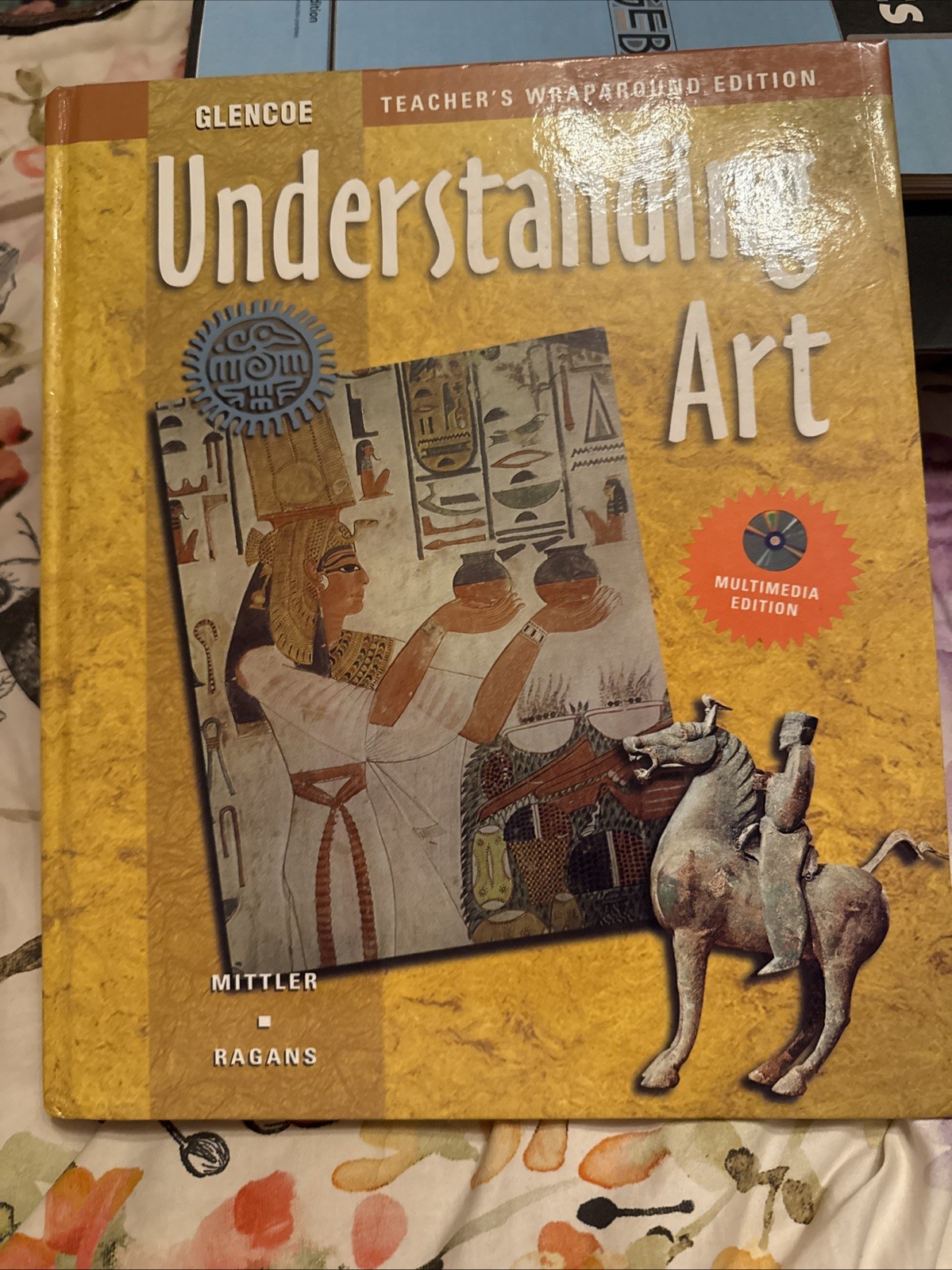 Understanding Art, Teachers Wraparound Edition – Hardcover By Mittler – GOOD