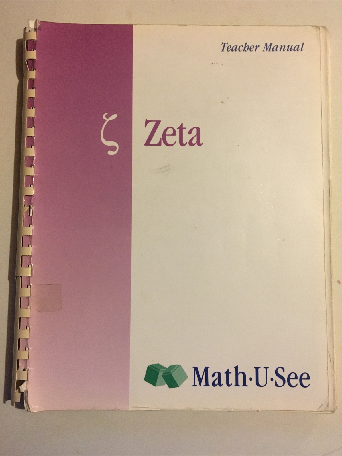 Math U See Zeta Teacher Instruction Manual : Decimals and Percents 2004 Spiral