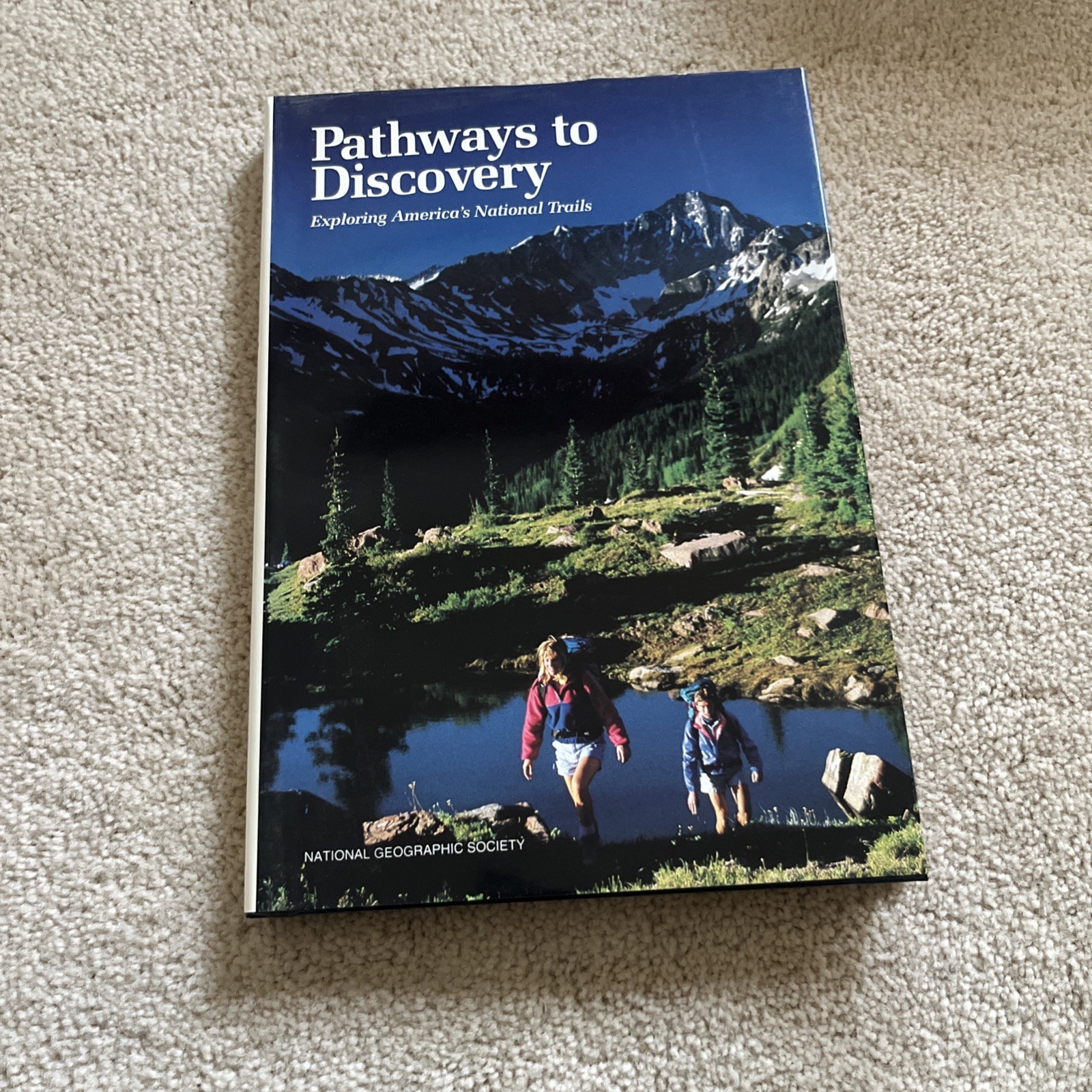 National Geographic pathways to discovery exploring America’s national trails 91