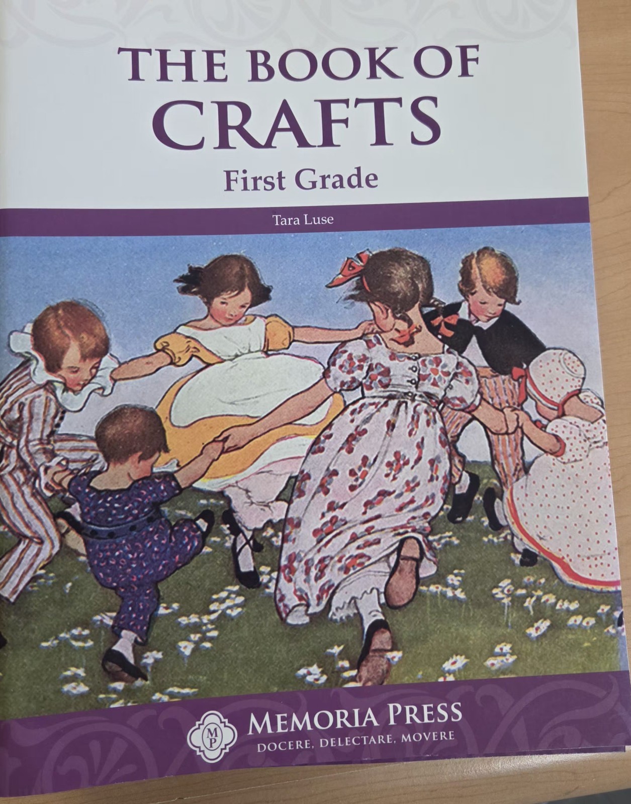The Book Of Crafts First Grade Tara Luse Memoria Press 2017