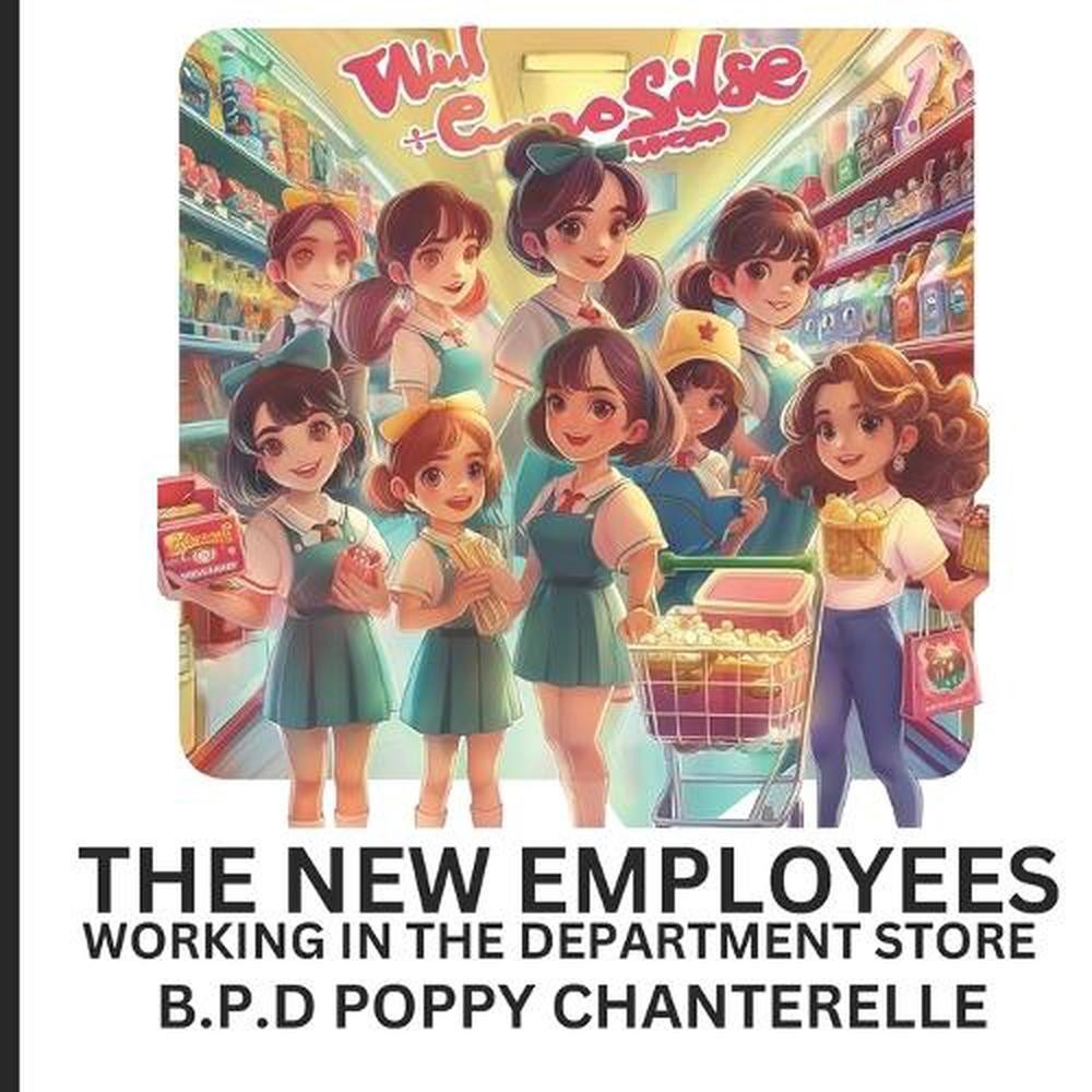 The New Employees Working in the Department Store: A Group of Employees Focused