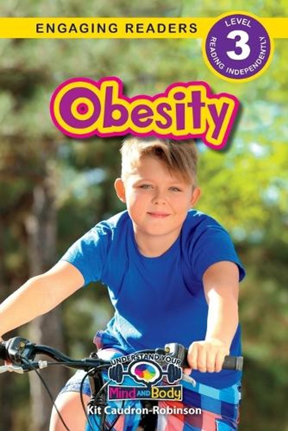 Obesity: Understand Your Mind and Body (Engaging Readers, Level 3) by Kit Caudro