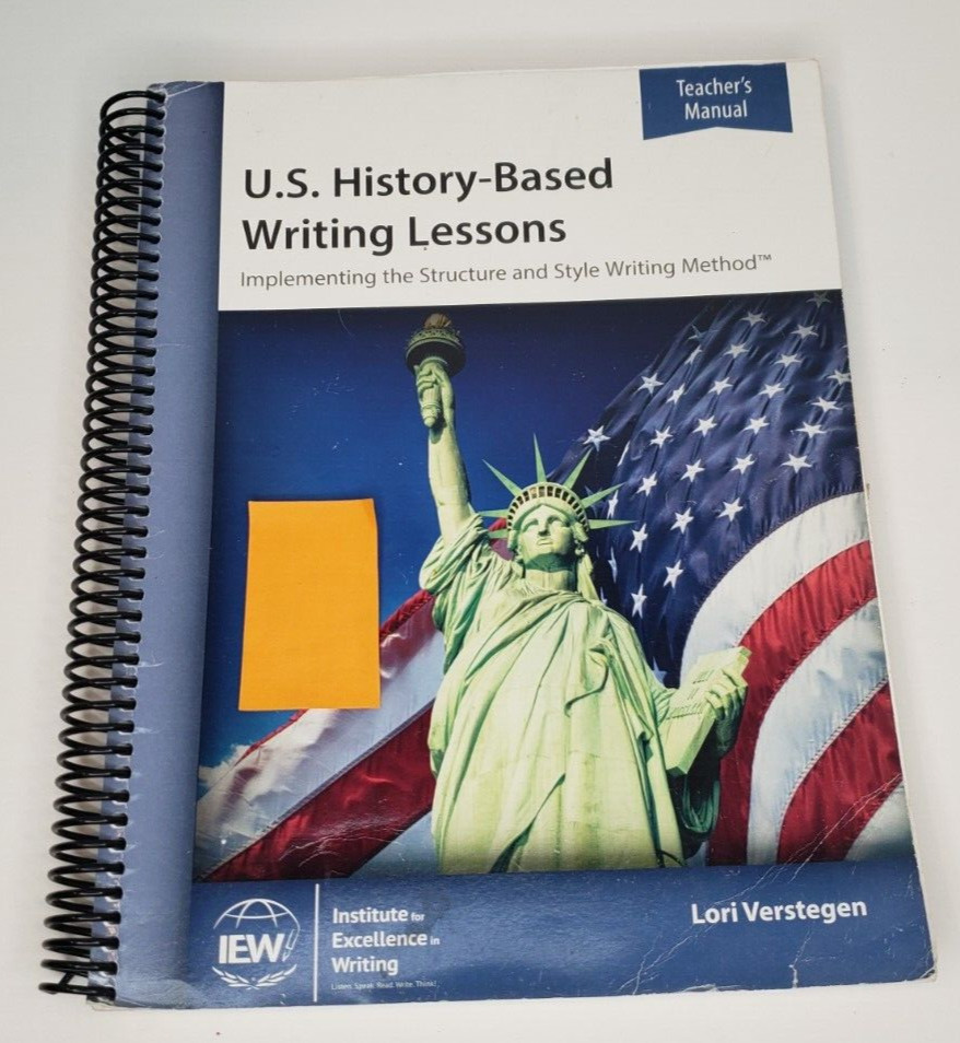 IEW U.S. History-Based Writing Lessons Structure & Style Teacher’s Manual