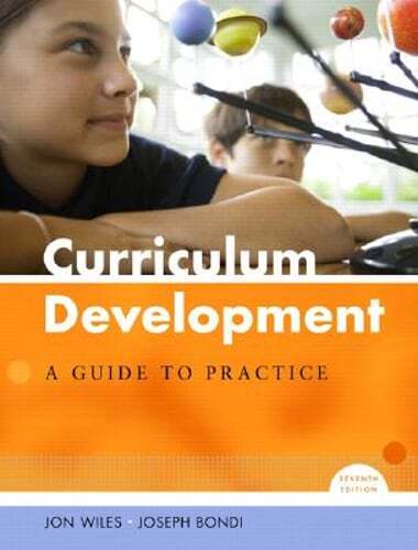 Curriculum Development: A Guide to Practice by Jon Wiles: Used