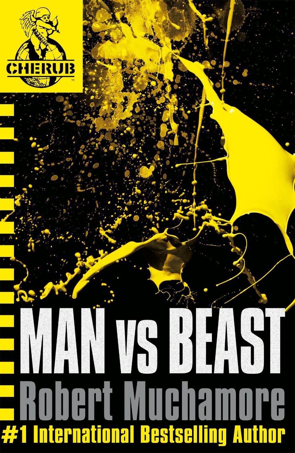 CHERUB: Man vs Beast: Book 6 in the addictive bestselling teen spy thriller seri