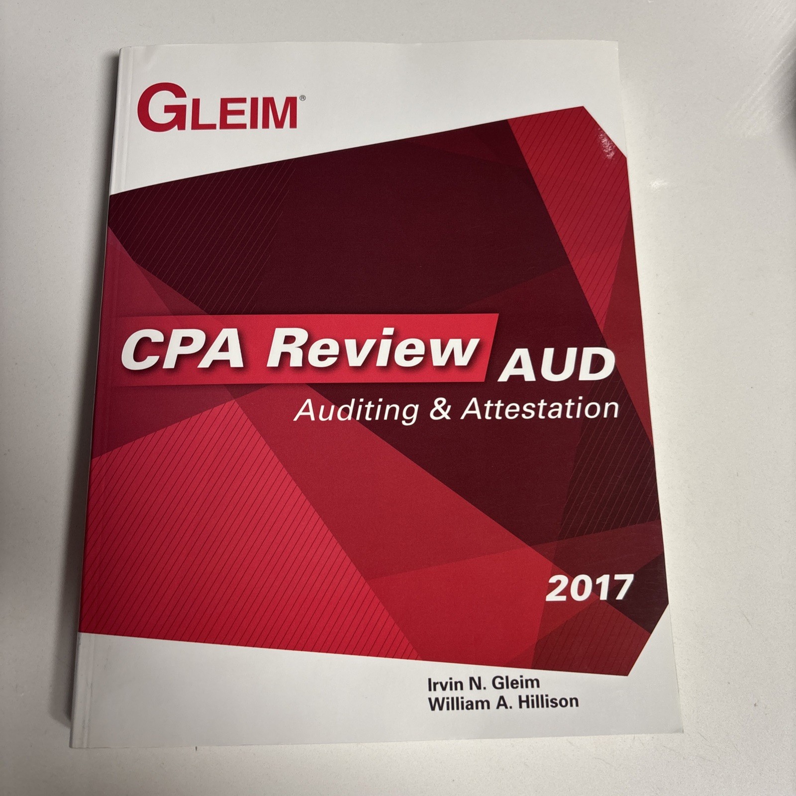 Gleim CPA Review AUD: Auditing & Attestation 2017 Gleim/Hillison Textbook