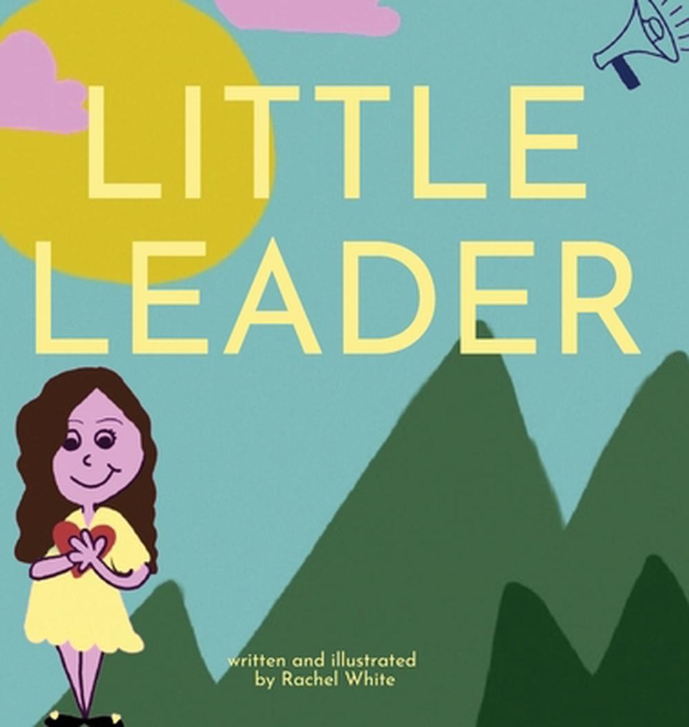 Little Leader by Rachel White (English) Hardcover Book