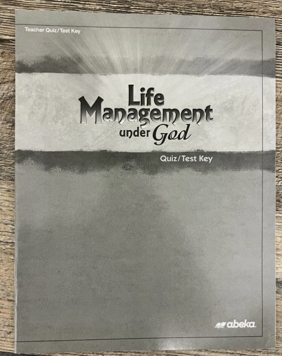 ABeka Life Management Under God Quiz And Test Key 3rd Edition