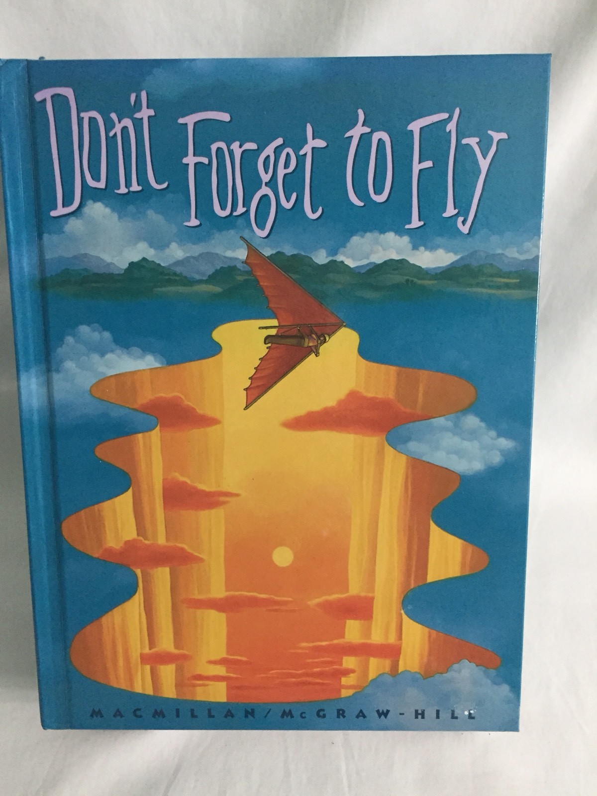 Don’t Forget to Fly, MacMillan/ McGraw-Hill 1993 Student Textbook, Grade 5, L.11