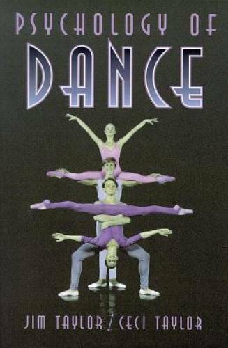 Psychology of Dance – Paperback By Taylor, Jim – GOOD