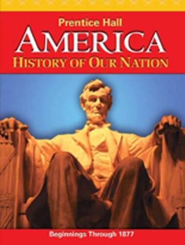 AMERICA: HISTORY OF OUR NATION 2011 VOLUME 1 STUDENT EDITION – Hardcover – GOOD