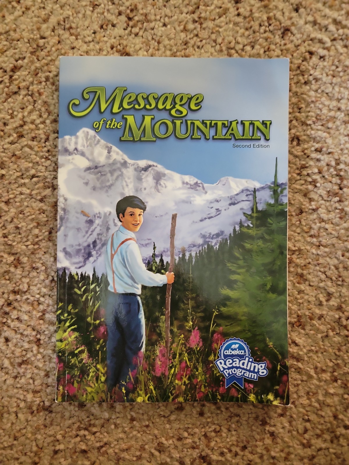 Abeka Grade 5 Reader: Message Of The Mountain (Second Edition)