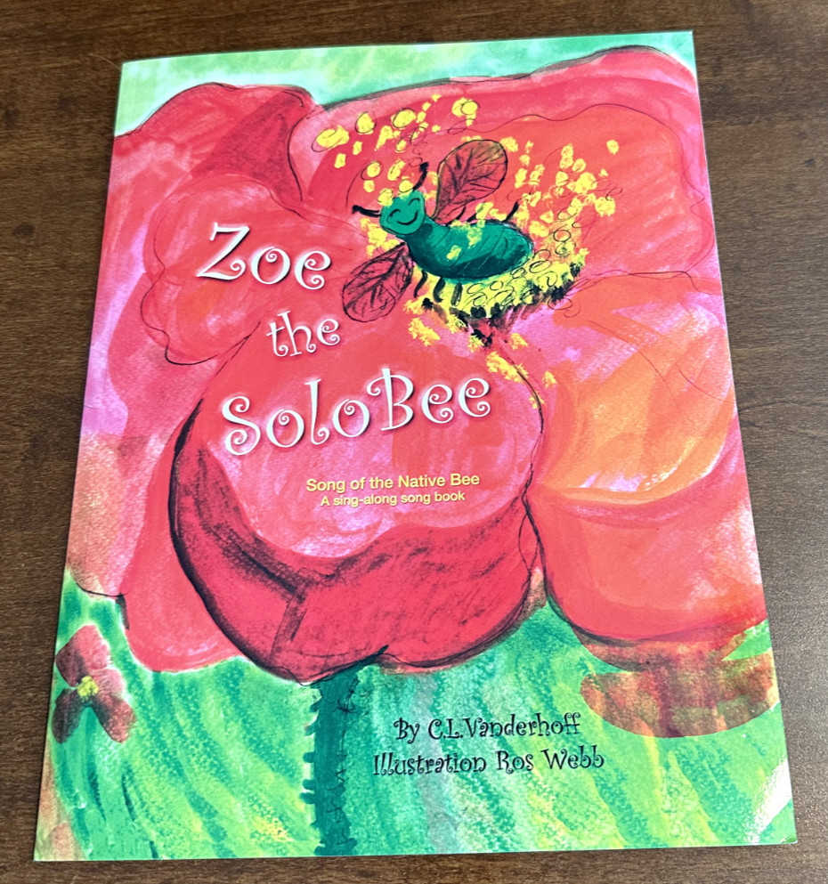 Zoe the Solobee: Song of the Native Bee, a Sing-Along Song Book