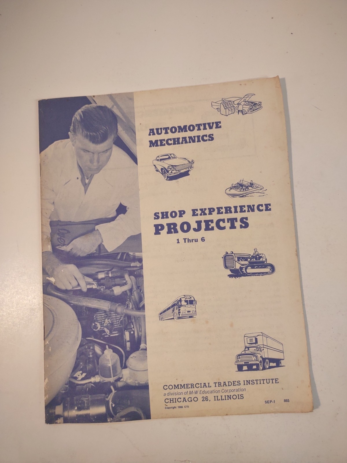 Automotive Mechanics Shop Experience Projects 1 Thru 6