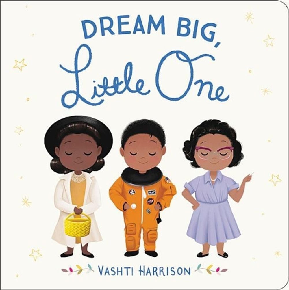 Dream Big, Little One by Vashti Harrison (English) Board Book Book