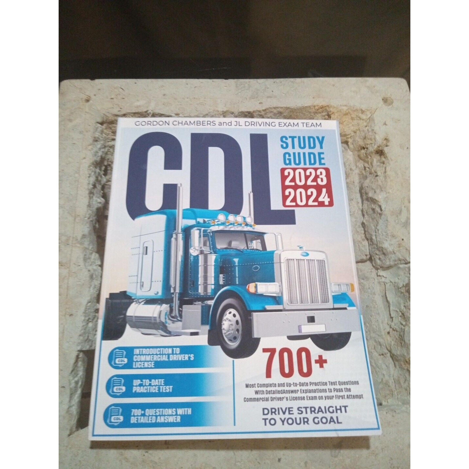 CDL Study Guide 2023-2024 by Gordon Chambers And JL Driving Exam Team