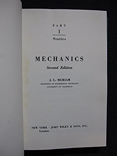 Mechanics, Second Edition Part I Statics [Hardcover] [Jan 01, 1959] Meriam, J…