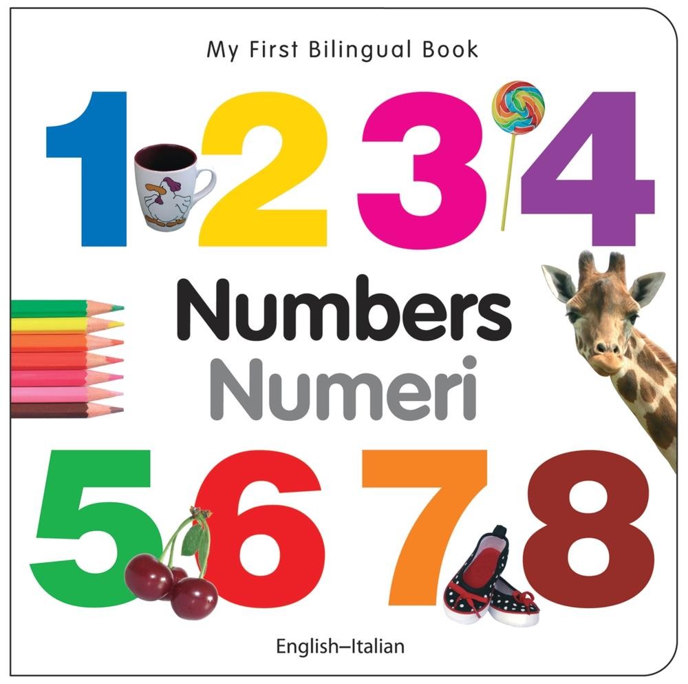 My First Bilingual Book – Numbers (English-Italian) by Milet Publishing (English