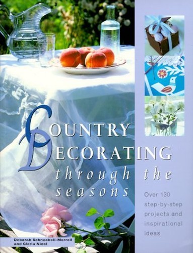 Country Decorating Through the Seasons: Over 13… by Brown Paperback / softback