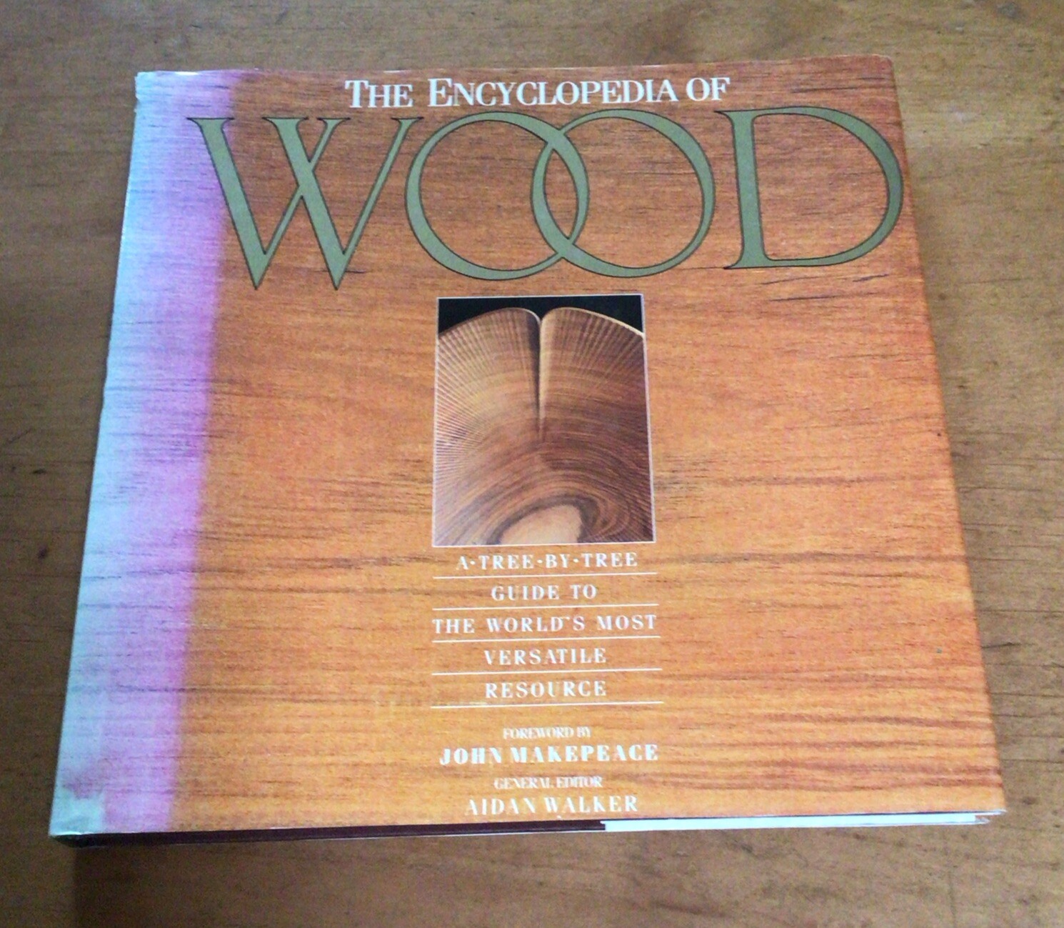 The Encyclopedia of Wood: A Tree-by-tree Guide to the World’s Most Versatile HB