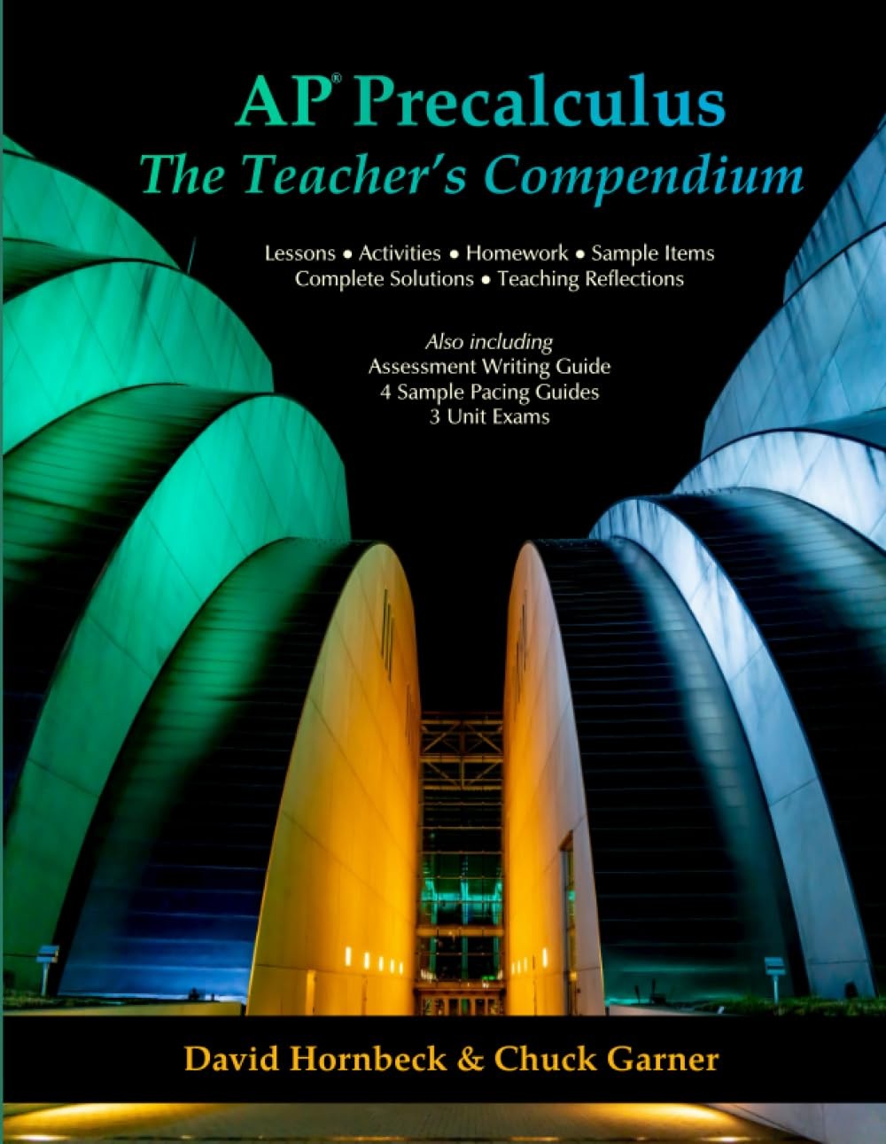 AP Precalculus: The Teacher’s Compendium