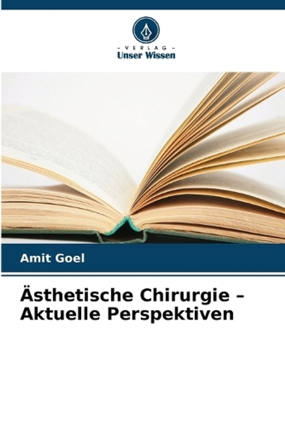 sthetische Chirurgie – Aktuelle Perspektiven by Amit Goel (German) Paperback Boo