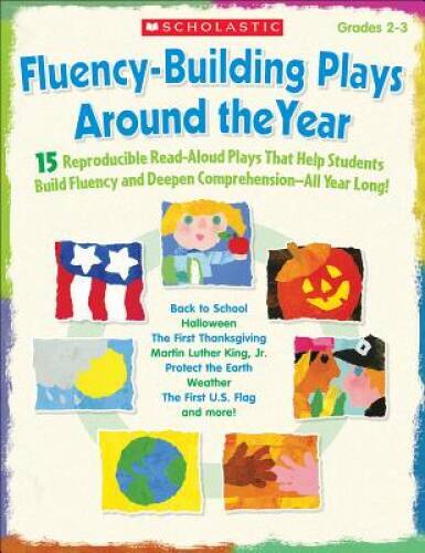 Fluency-Building Plays Around the Year: 15 Reproducible Read-Aloud Plays – GOOD