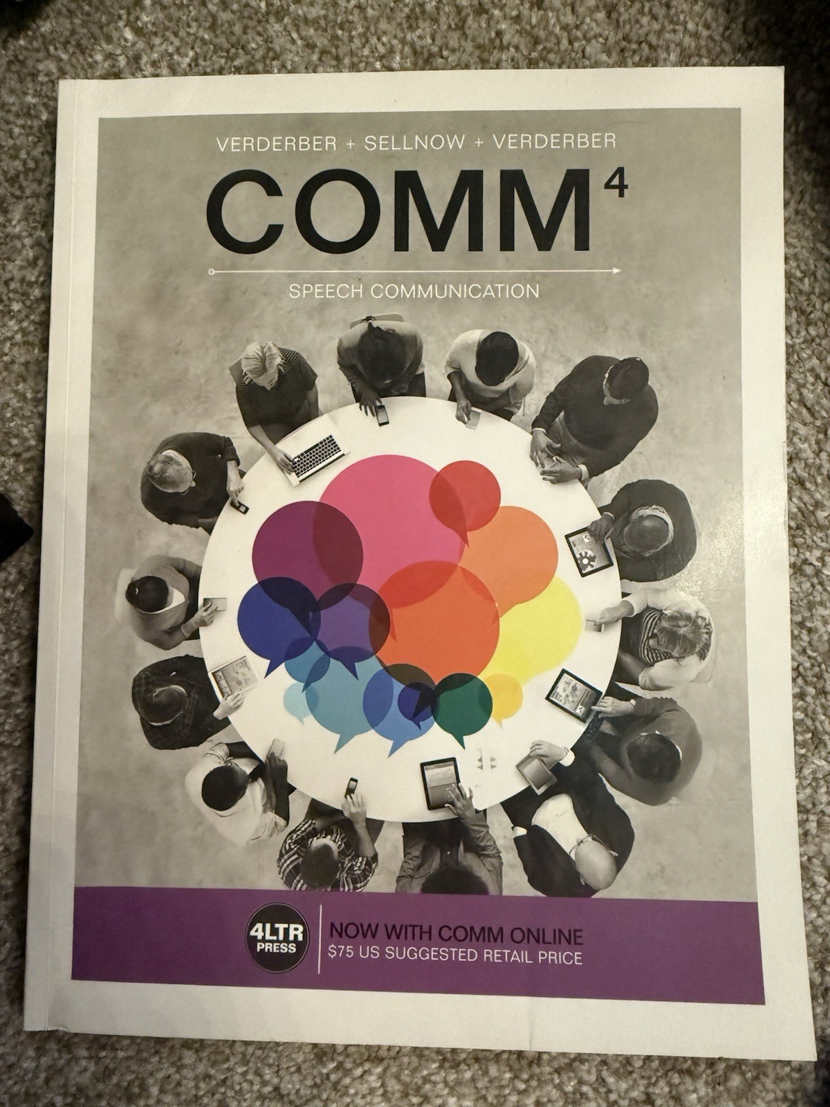 COMM4 Speech Communication Verderber ISBN-13: 978-1-305-65958-2 