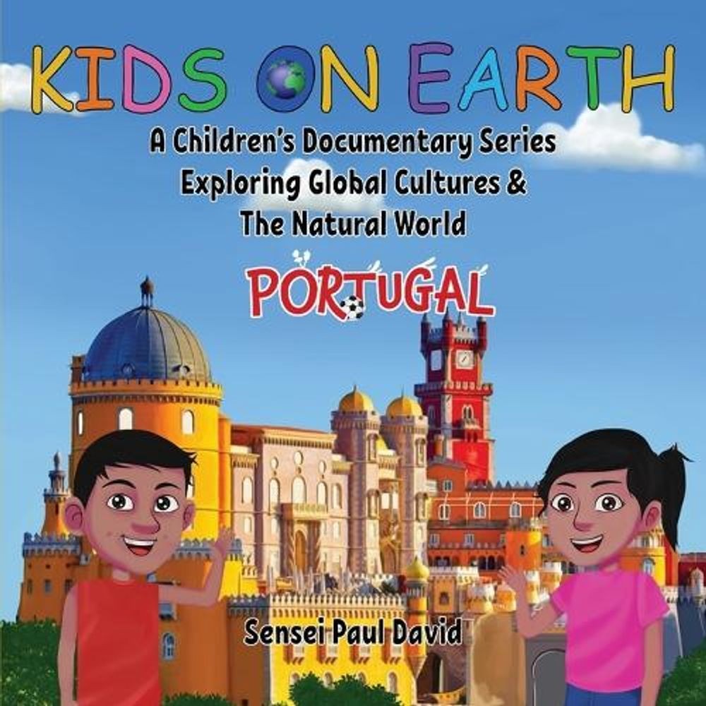 Kids On Earth: A Children’s Documentary Series Exploring Global Cultures & The N