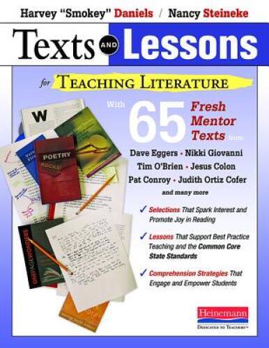 Texts and Lessons for Teaching Literature: with 65 fresh mentor texts fro – GOOD