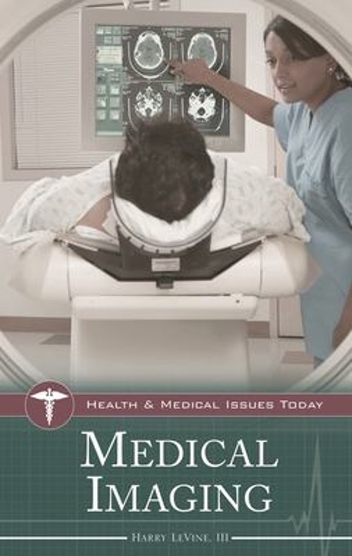 Medical Imaging Hardcover Harry LeVine III