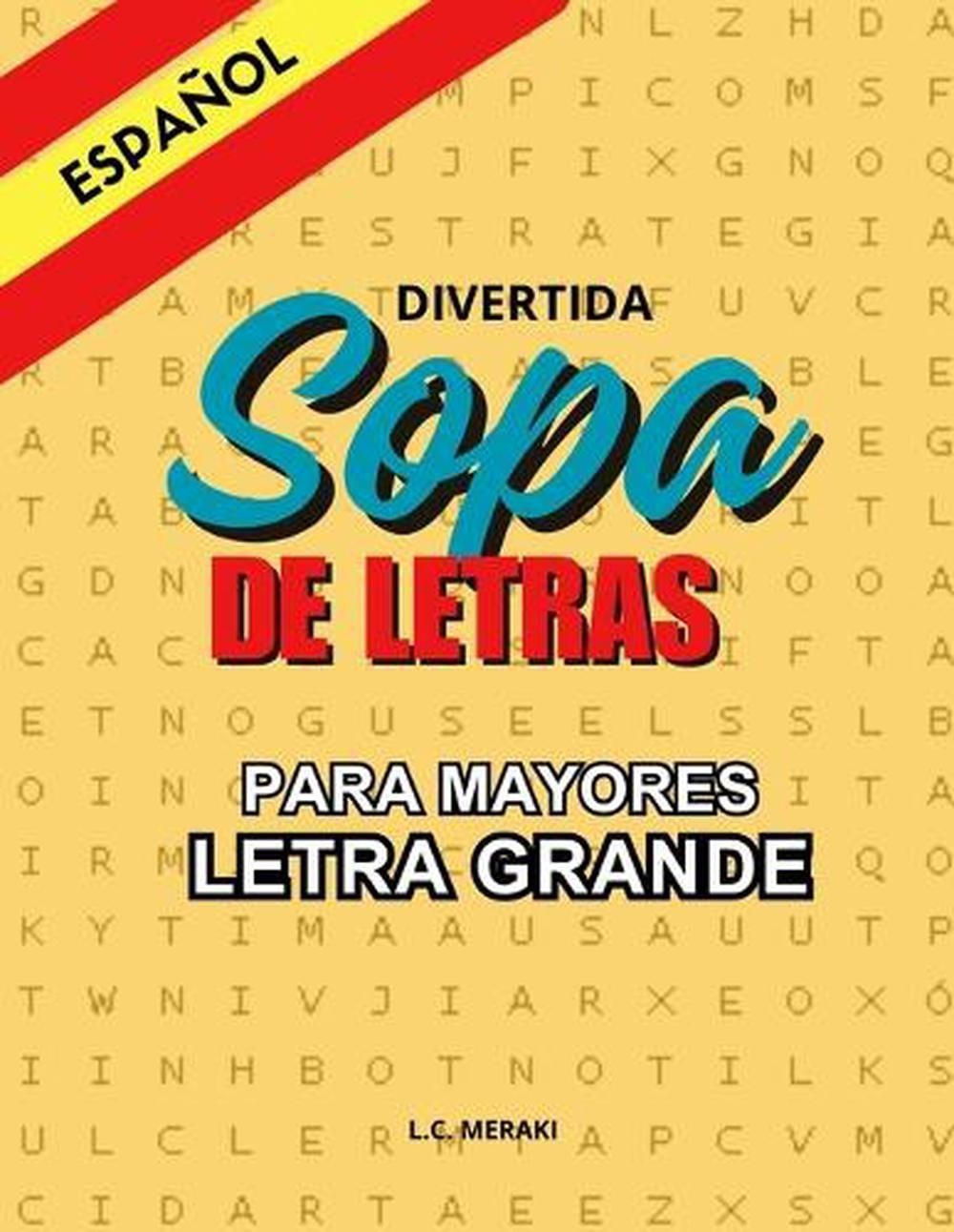 Sopa de Letras in Spanish for Adults, Large Print. Exercise your memory.: Print
