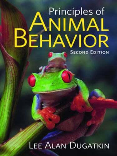 Principles of Animal Behavior by Lee Alan Dugatkin: Used