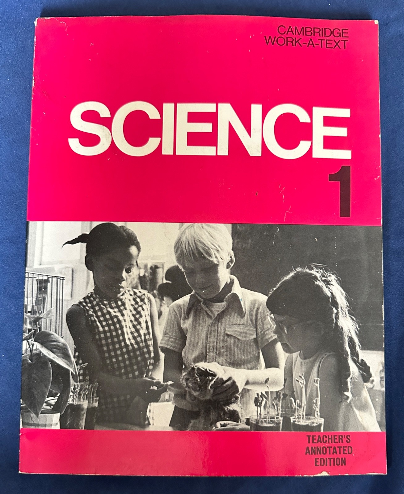 Vintage 1972 teacher’s annotated addition, Science 1 Cambridge Work-a-Text