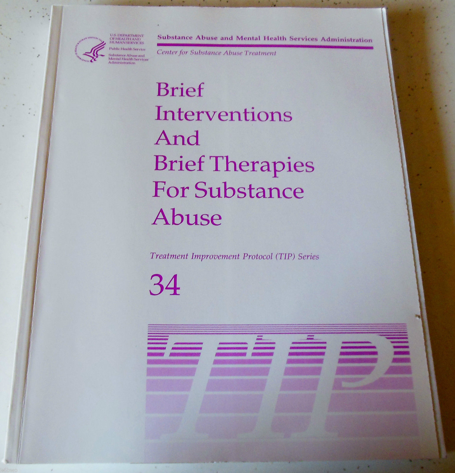 Brief Interventions And Brief Therapies For Substance Abuse 34 TIP Series