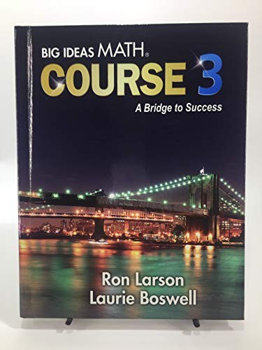 BIG IDEAS MATH COURSE 3 A BRIDGE TO SUCCESS By Ron Laurie Boswell Larson **NEW**