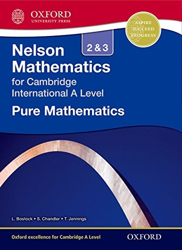 Nelson Pure Mathematics 2 and 3 for Cambridge International A Le
