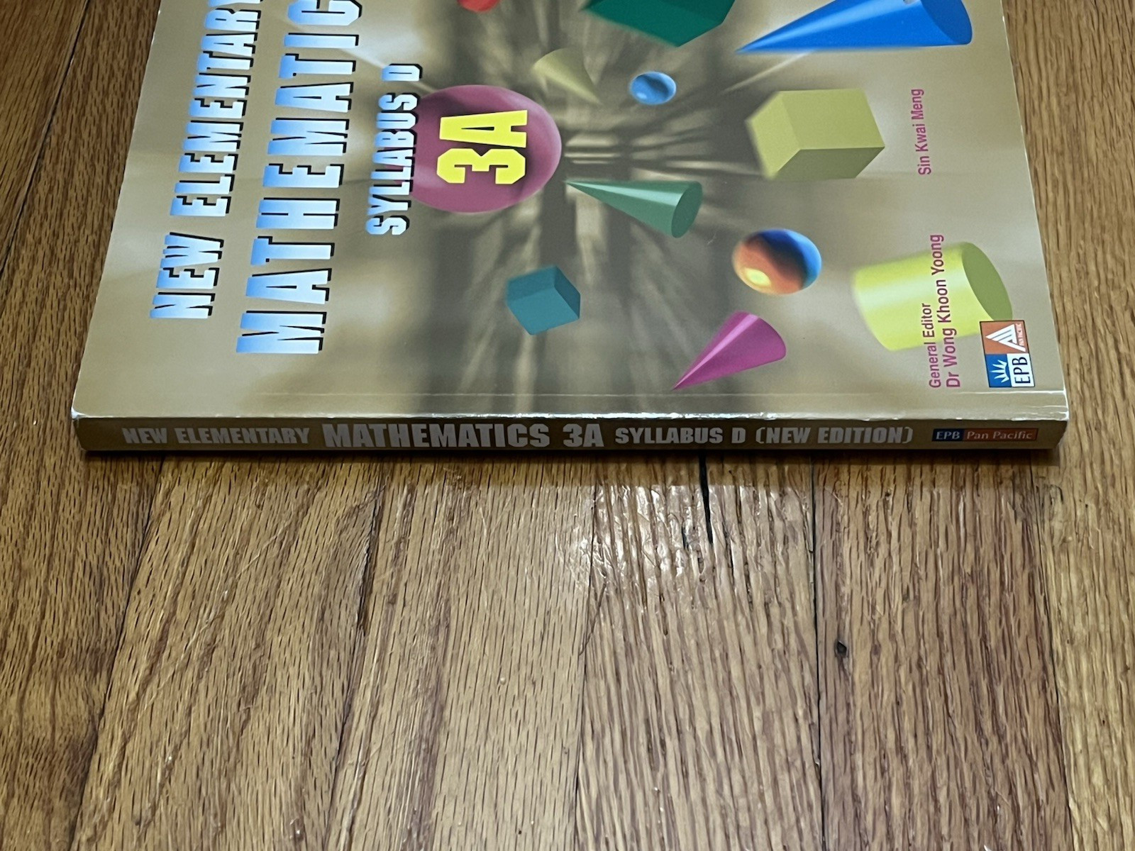 NEW ELEMENTARY MATHEMATICS SYLLABUS D 3A By Wong Khoon And Sin Kwai Meng Yoong