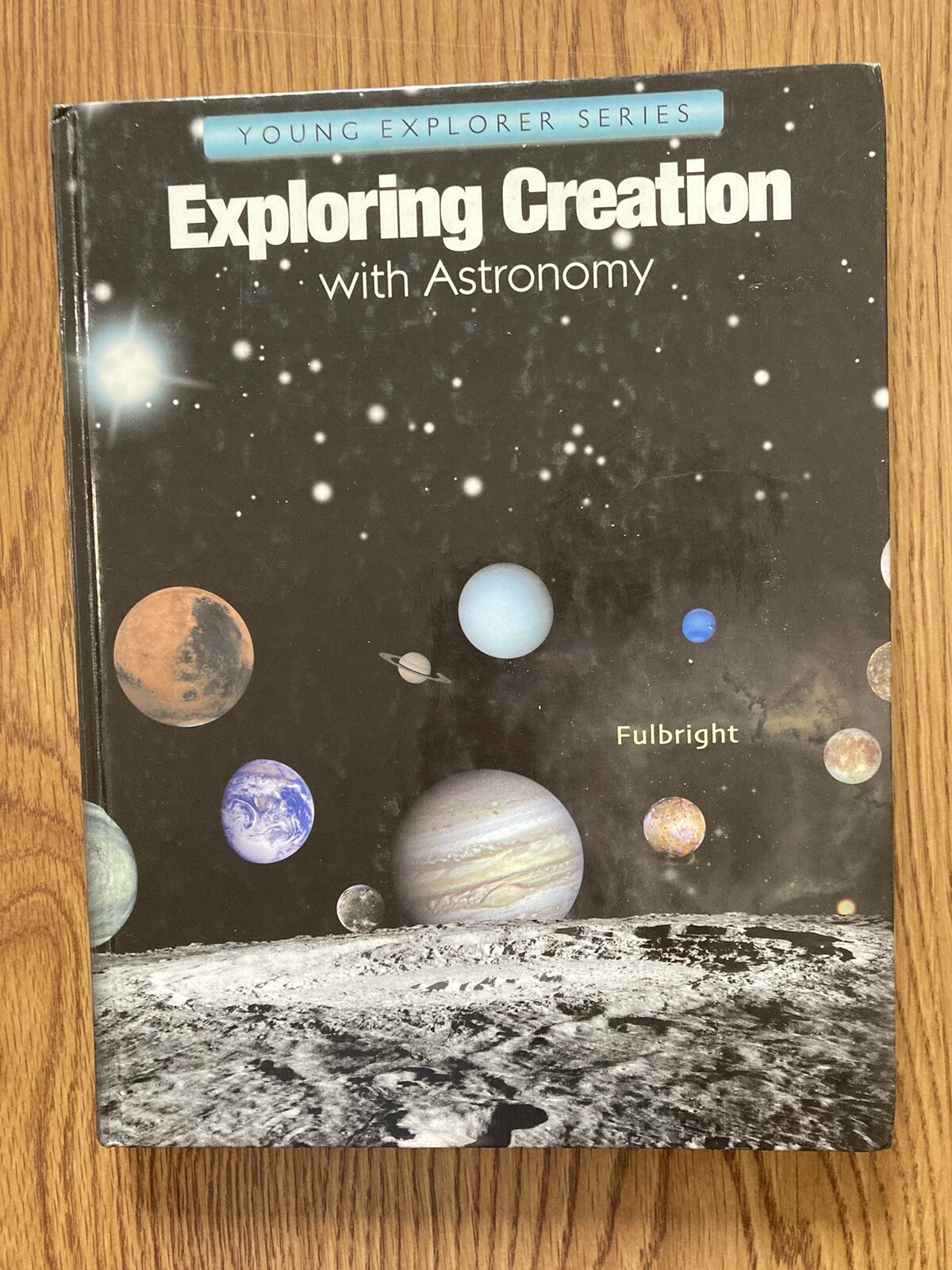 Young Explorer Ser.: Exploring Creation with Astronomy by Jeannie Fulbright…