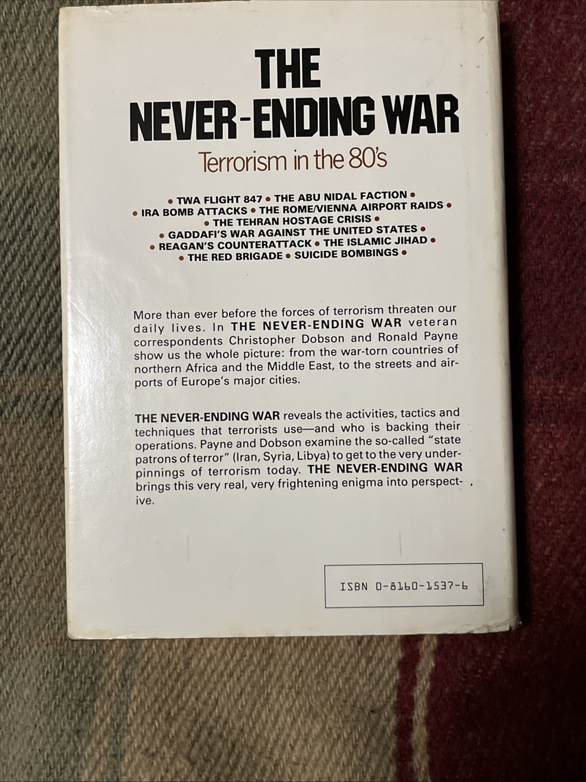 The Never-Ending War: Terrorism in the 80’S by Christopher Dobson. HC/DJ 1st Ed.