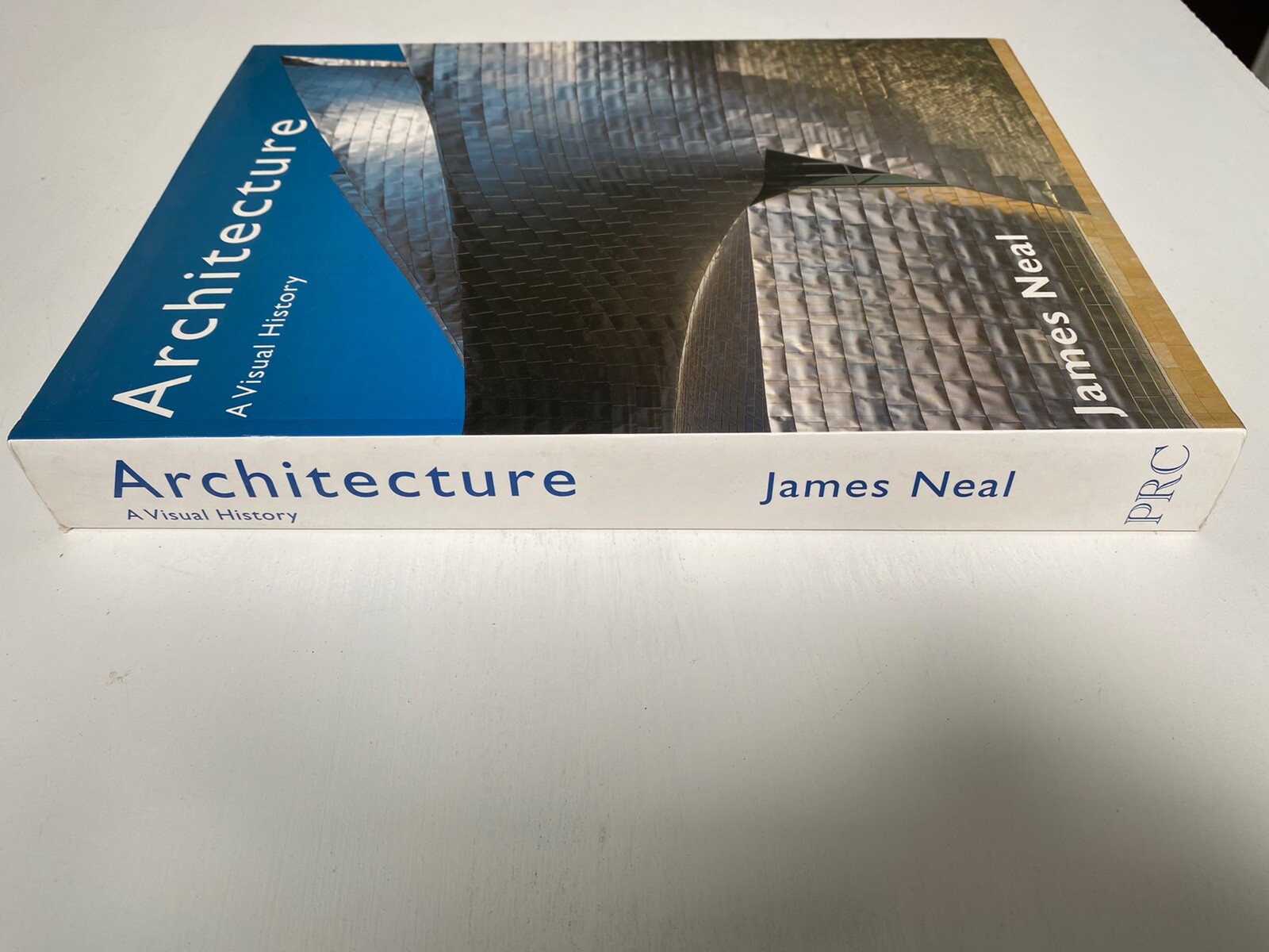 ARCHITECTURE – A Visual History by JAMES NEAL 2005 hardcover