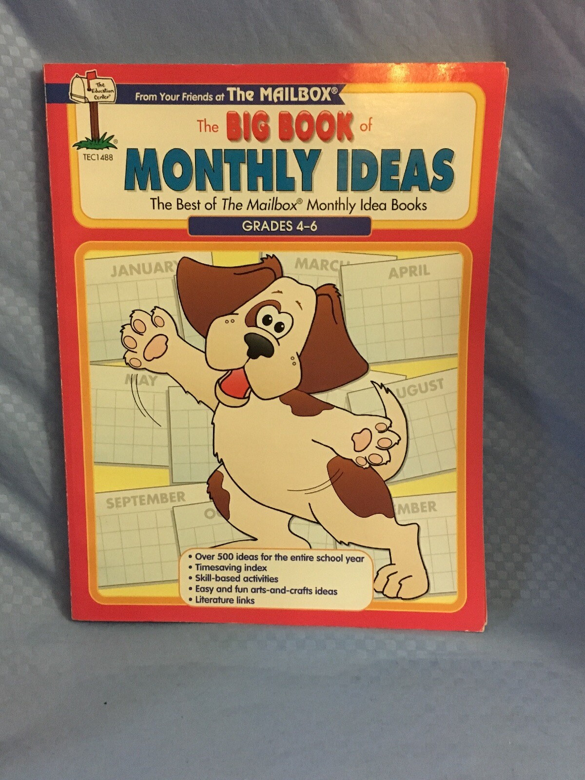 THE BIG BOOK OF MONTHLY IDEAS Workbook Mailbox Curriculum GRADES 4-6 500 Ideas