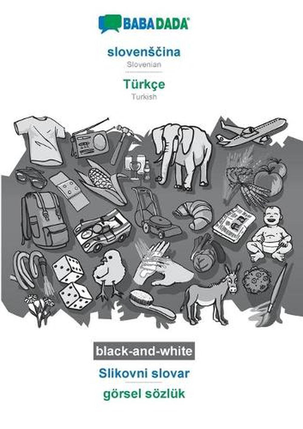 slovensina – Trke, Slikovni slovar, BW: BABADADA Slovenian – Turkish, visual dic